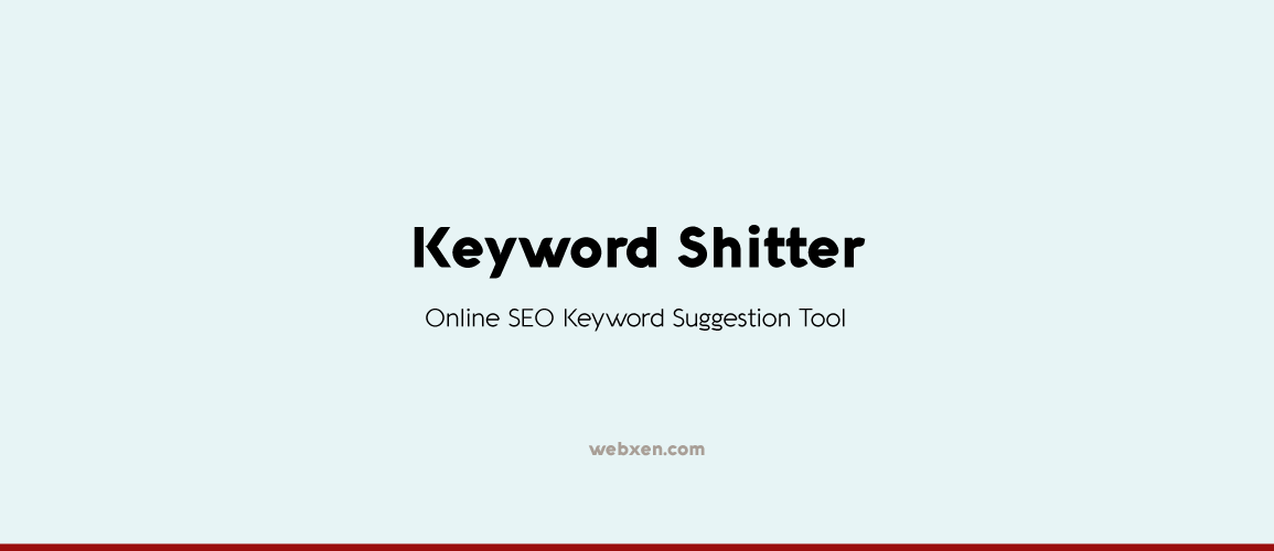 Keyword Shitter – Keyword Suggestion Tool