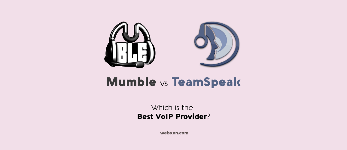 Mumble vs TeamSpeak – Best VoIP for Gamers?