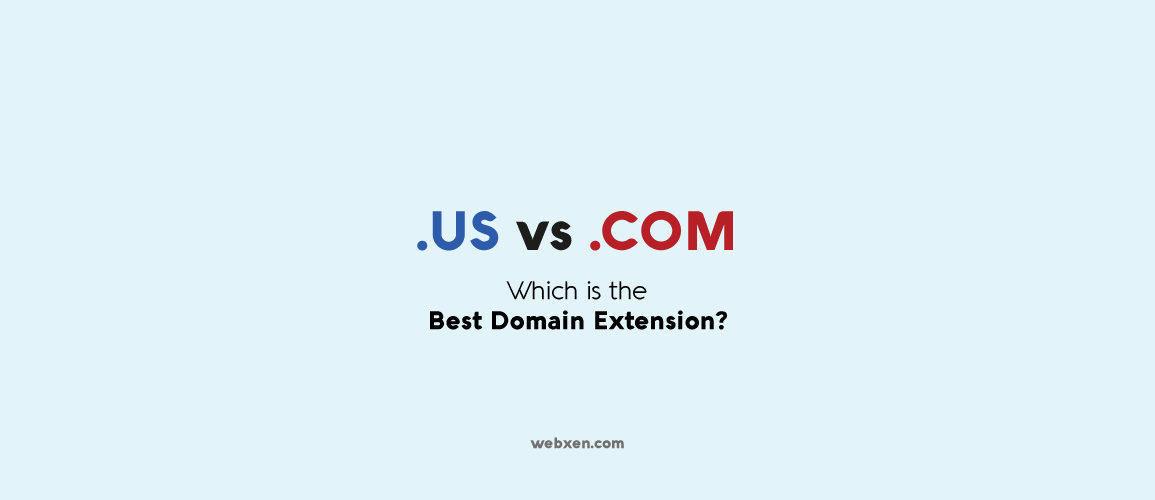 .US vs .COM – Choose Best Domain Extension