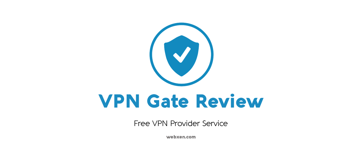 VPN Gate Review – VPNGate.Net: Free VPN Provider